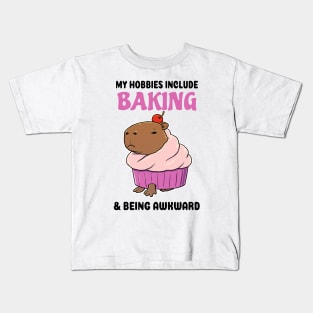 My hobbies include Baking and being awkward Capybara cupcake Kids T-Shirt